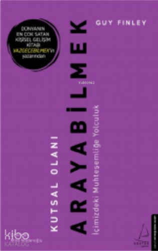 Kutsal Olanı Arayabilmek;İçimizdeki Muhteşemliğe Yolculuk | benlikitap