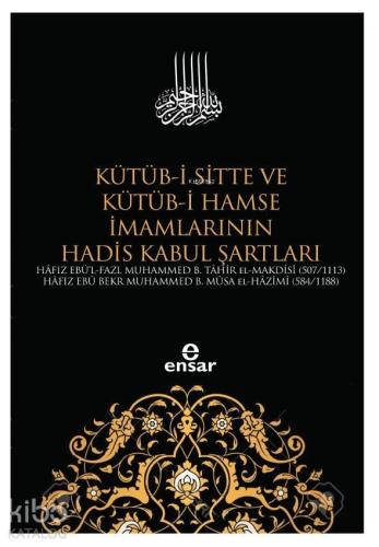 Kütüb-i Sitte ve Kütüb-i Hamse İmamlarının Hadis Kabul Şartları