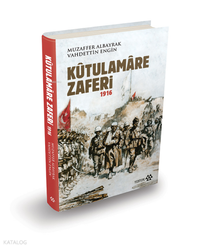 Kûtulamâre Zaferi 1916 (Ciltli)