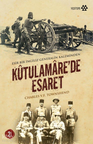 Kûtulamâre'de Esaret;Esir Bir İngiliz Genaralin Kaleminden