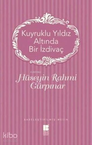 Kuyruklu Yıldız Altında Bir İzdivaç | benlikitap.com