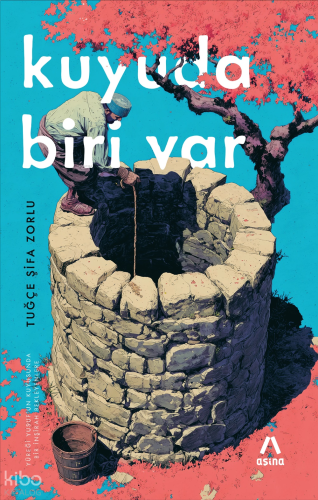 Kuyuda Biri Var | benlikitap.com