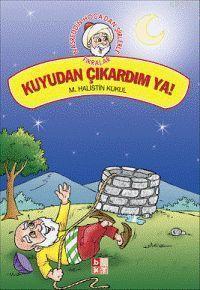 Kuyudan Çıkardım Ya!