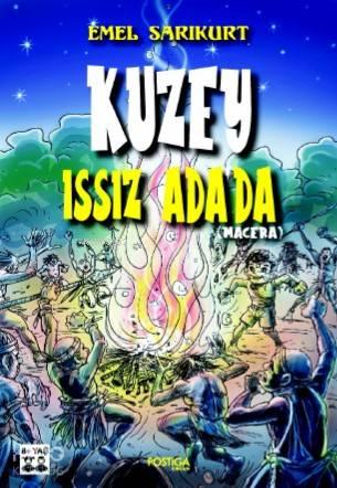 Kuzey Issız Ada'da; Macera