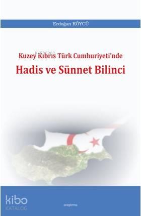Kuzey Kıbrıs Türk Cumhuriyeti'nde Hadis ve Sünnet Bilinci