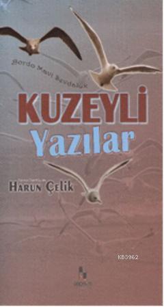 Kuzeyli Yazılar | benlikitap.com