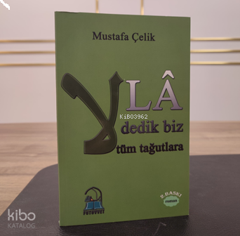 La Dedik Tüm Tağutlara