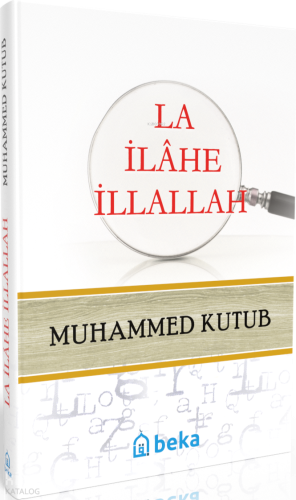 La ilahe illallah (Ciltli) | benlikitap.com
