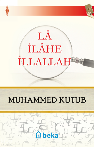 La İlahe İllallah | benlikitap.com