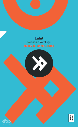 Lahit;Nesnenin Varoluşu