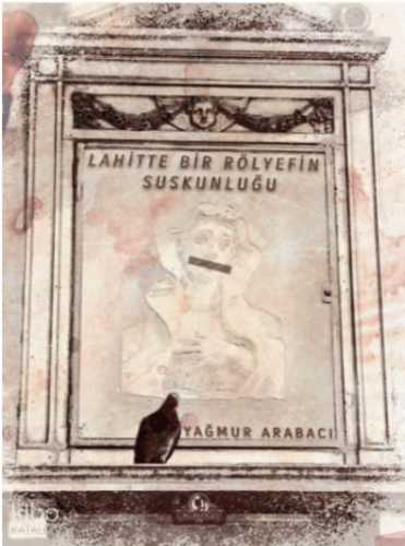 Lahitte Bir Rölyefin Suskunluğu