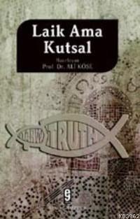 Laik Ama Kutsal | benlikitap.com