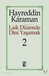 Laik Düzende Dini Yaşamak 2