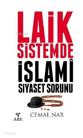 Laik sistemde İslami siyaset sorunu