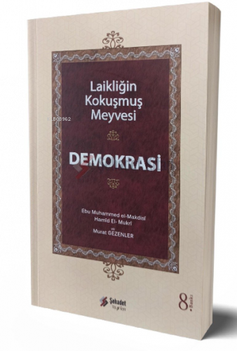 Laikliğin Kokuşmuş Meyvesi Demokrasi | benlikitap.com