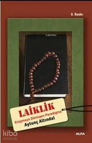 Laiklik; Enigmaya Dönüşen Paradigma