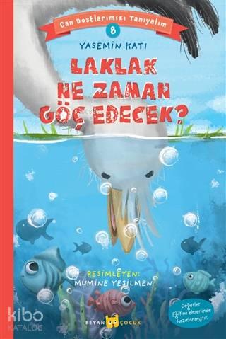 Laklak Ne Zaman Göç Edecek? - Can Dostlarımızı Tanıyalım 8