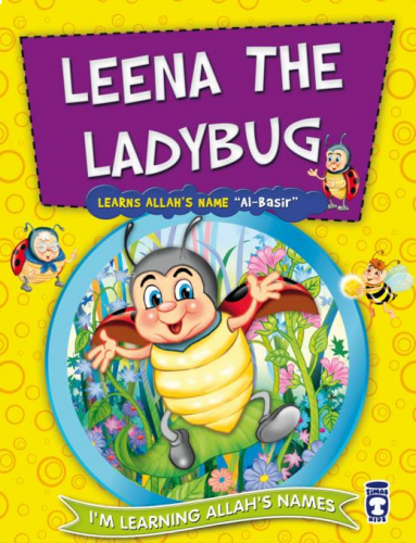 Leena the Ladybug Learns Allah Names AlBasir - Uçuç Böceği Pırıltı All
