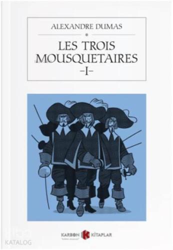 Les Trois Mousquetaires - 1 | benlikitap.com