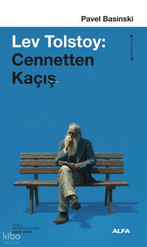 Lev Tolstoy: Cennetten Kaçış | benlikitap.com