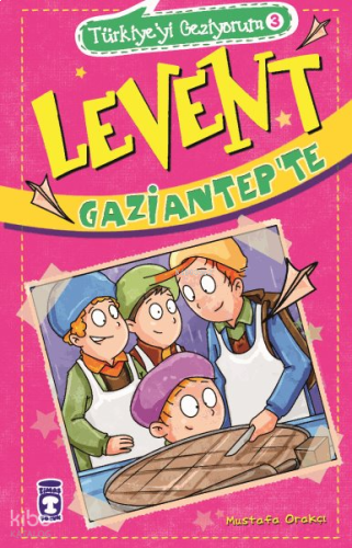 Levent Gaziantep'te; Türkiye'yi Geziyorum - 3