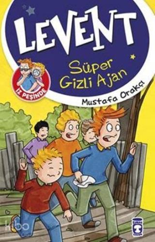 Levent İz Peşinde - Süper Gizli Ajan | benlikitap.com