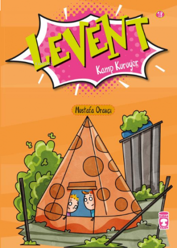 Levent Kamp Kuruyor;Levent ilk Okuma Kitaplarım 2 | benlikitap.com