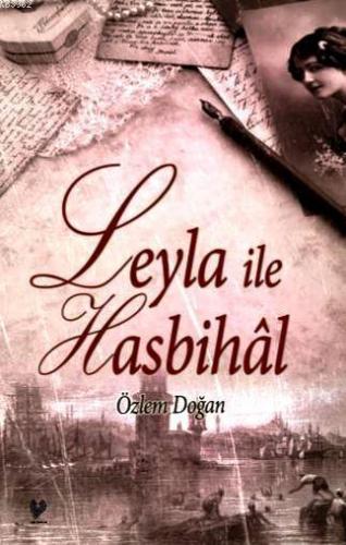 Leyla ile Hasbihâl | benlikitap.com