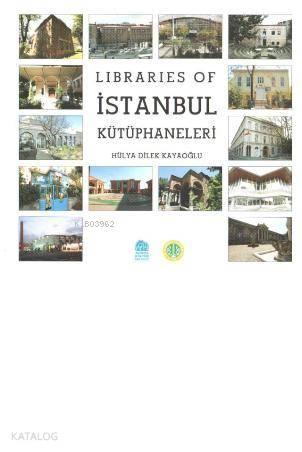 Libraries of İstanbul Kütüphaneleri