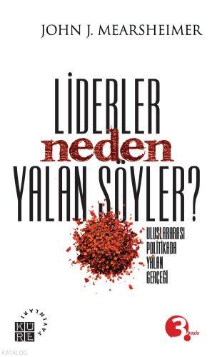 Lider Neden Yalan Söyler?; Uluslararası Politikada Yalan Gerçeği