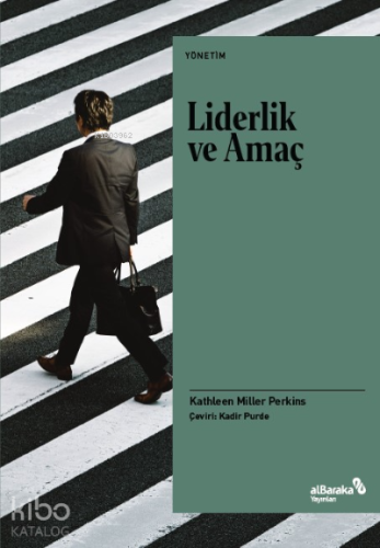 Liderlik ve Amaç