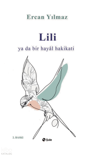 Lili ya da Bir Hayâl Hakikati