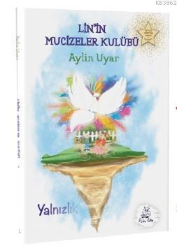 Lin'in Mucizeler Kulübü-1/Yalnızlık