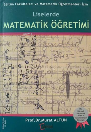 Liselerde Matematik Öğretimi Murat Altun | benlikitap.com