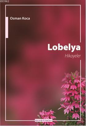 Lobelya Hikayeler | benlikitap.com