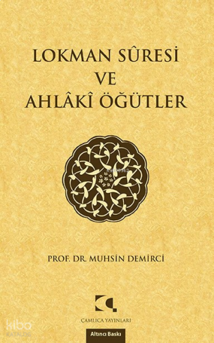 Lokman Suresi ve Ahlaki Öğütler