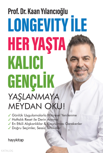 Longevity ile Her Yaşta Kalıcı Gençlik | benlikitap.com