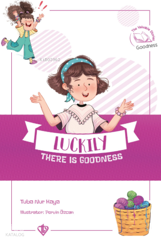 Luckily There Is Goodness - İyi ki İyilik Var;Değerli Hikayeler 12