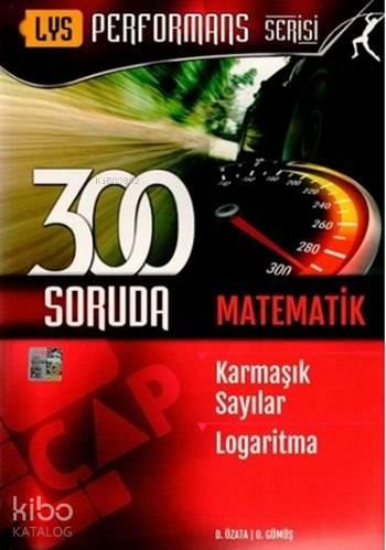 LYS Performans Serisi 300 Soruda Karmaşık Sayılar ve Logaritma | benli