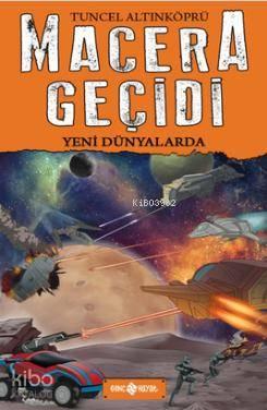 Macera Geçidi - Yeni Dünyalarda (Ciltli) | benlikitap.com
