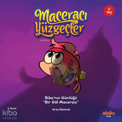 Maceracı Yüzgeçler ;Biba'nın Günlüğü "Bir Göl Macerası"