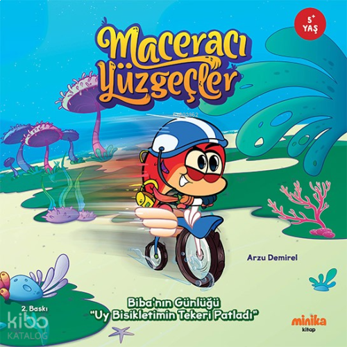 Maceracı Yüzgeçler; Biba'nın Günlüğü "Uy Bisikletimin Tekeri Patladı"