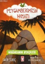Mağaranın Bekçileri - Peygamberimizin Hayatı | benlikitap.com