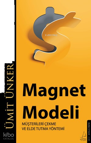 Magnet Modeli;Müşterileri Çekme ve Elde Tutma Yöntemi
