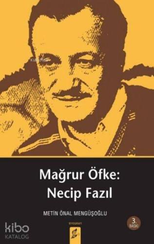 Mağrur Öfke: Necip Fazıl; Alelade Figür Değil Resmin Tamamı | benlikit