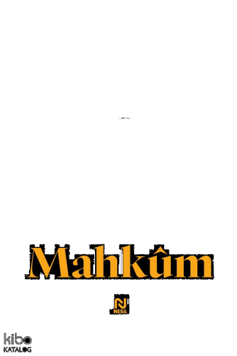 Mahkûm (Ciltli);Çalışmaya, Başarmaya, Ayakta Kalmaya