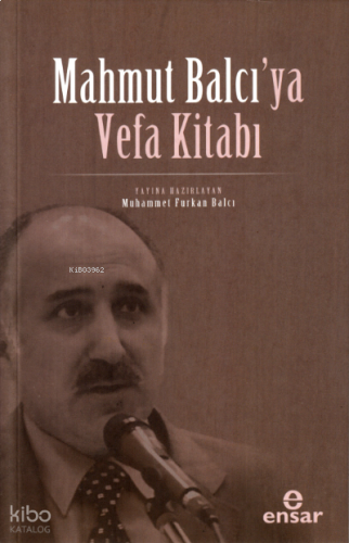 Mahmut Balcı’ya Vefa Kitabı