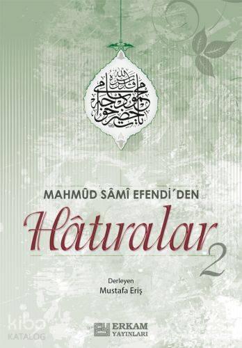 Mahmut Sami Efendiden Hatıralar 2