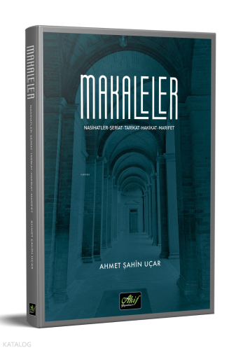 Makaleler / Nasihatler, Şeriat, Tarikat, Hakikat, Marifet | benlikitap