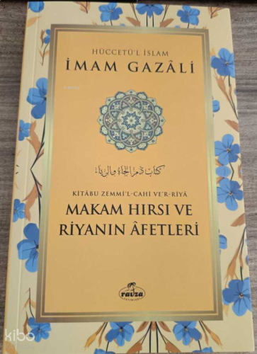 Makam Hırsı ve Riyanın Afetleri | benlikitap.com